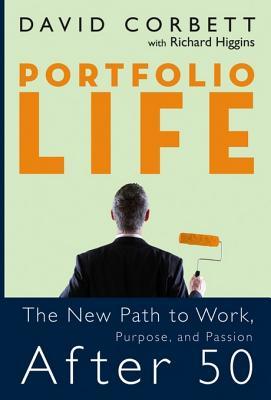 Portfolio Life: The New Path to Work, Purpose, and Passion After 50 cover