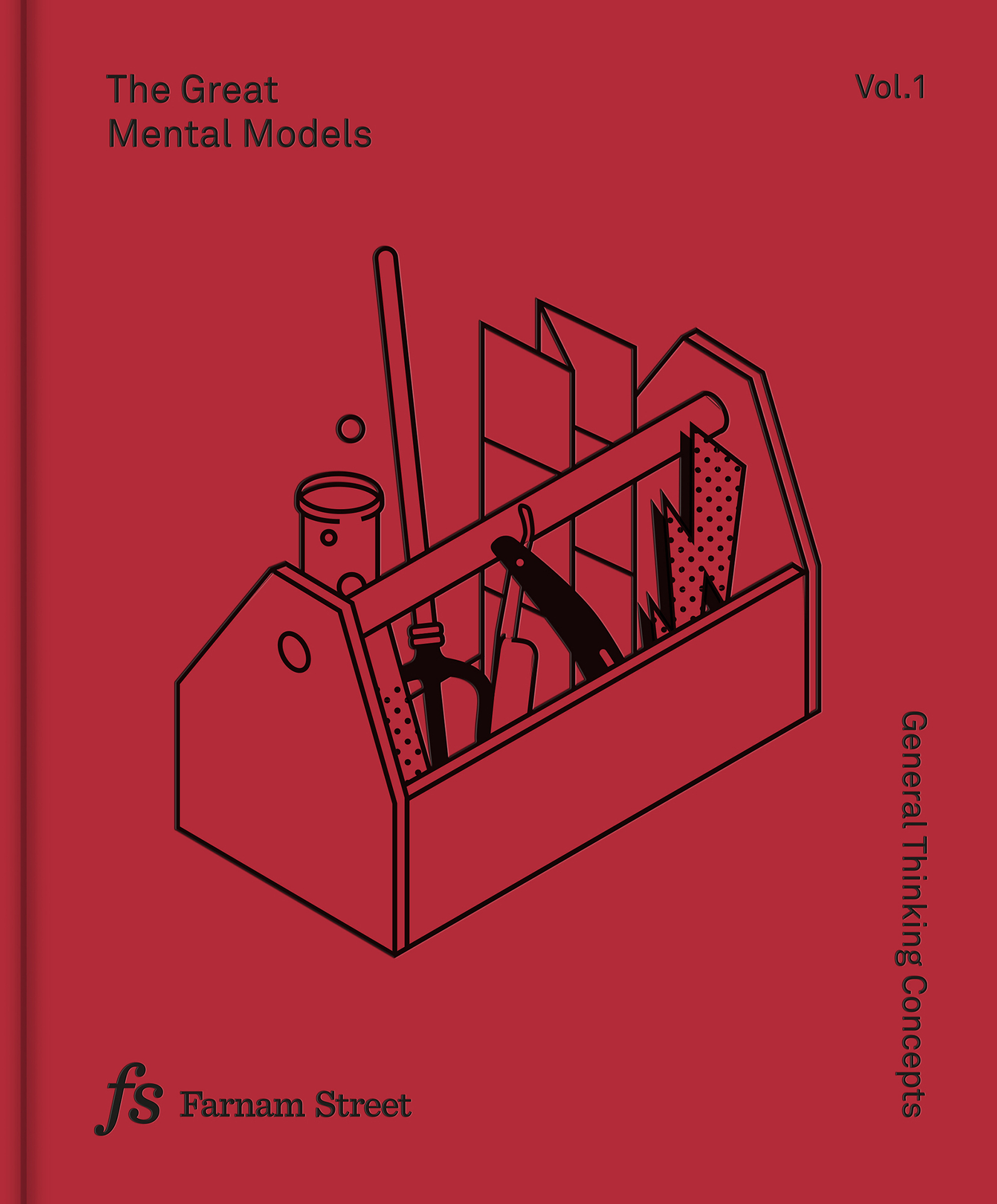 The Great Mental Models Volume 1: General Thinking Concepts cover