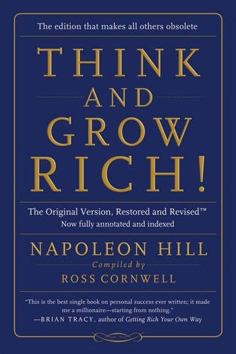 Think and Grow Rich!: The Original Version, Restored and Revised cover