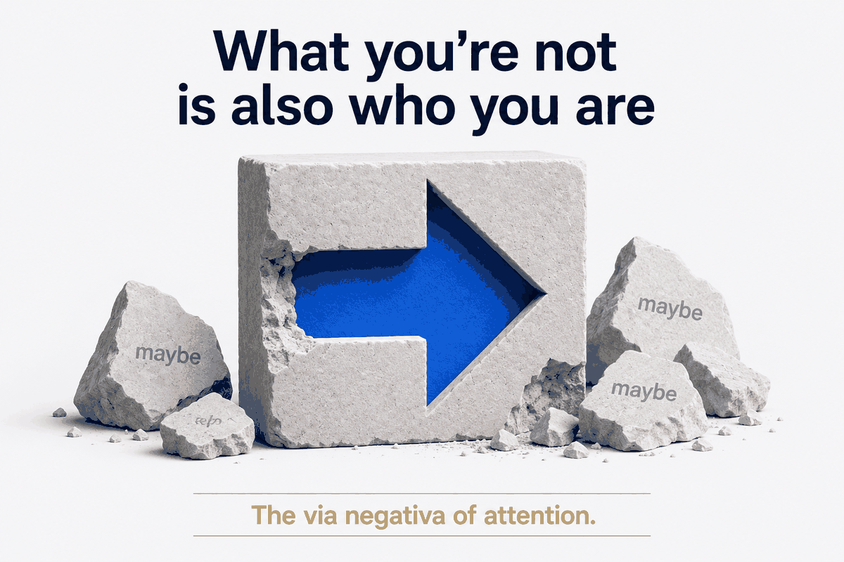 What You're Not Is Also Who You Are